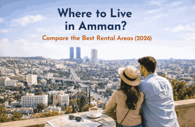 Where to Live in Amman? Compare the Best Rental Areas (2026)